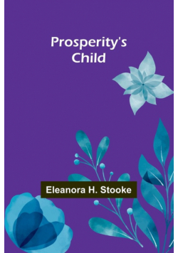 Prosperity's child