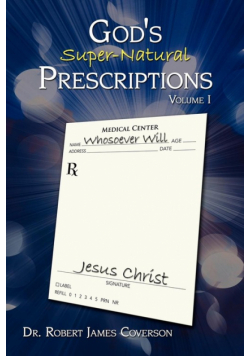 God's Super-Natural Prescriptions