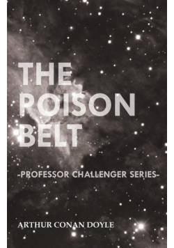 The Poison Belt (Professor Challenger Series)