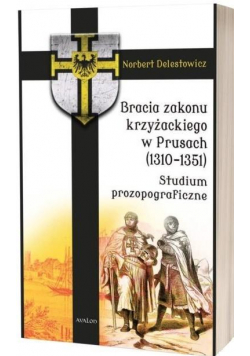 Bracia zakonu krzyżackiego w Prusach (1310-1351)