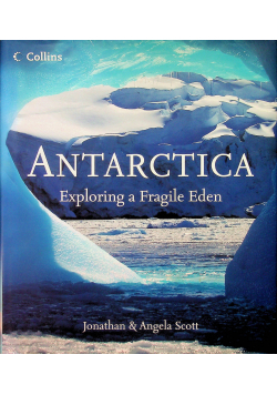Antarctica exploring fragile eden