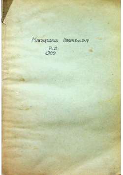Miesięcznik Heraldyczny nr 1 do 12 1909 r.