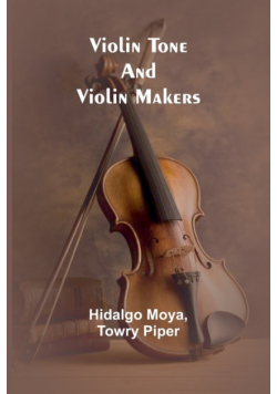 Violin tone and violin makers