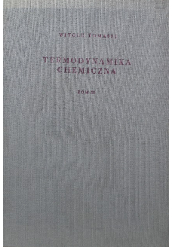 Termodynamika chemiczna Tom III
