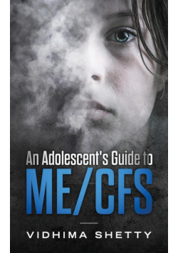 An Adolescent's Guide to ME/CFS