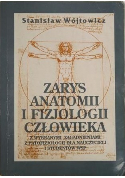 Wójtowicz Stanisław - Zarys anatomii i fizjologii człowieka