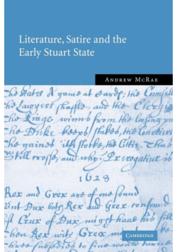 Literature, Satire and the Early Stuart State