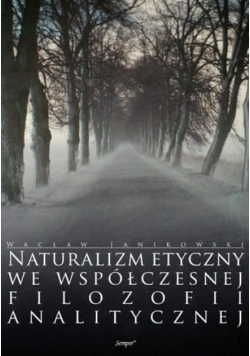 Naturalizm etyczny we współczesnej filozofii analitycznej