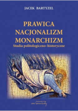 Prawica - Nacjonalizm - Monarchizm