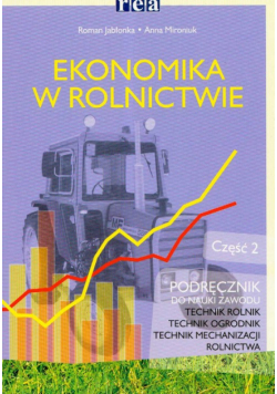 Ekonomika w rolnictwie 2: Podręcznik do nauki zawodu