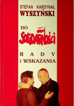 Do Solidarności Rady i wskazania