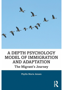 A Depth Psychology Model of Immigration and Adaptation