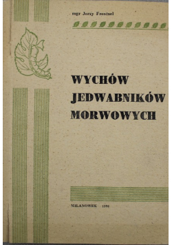 Wychów jedwabników morwowych