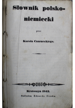Słownik polsko - niemiecki 1843 r.