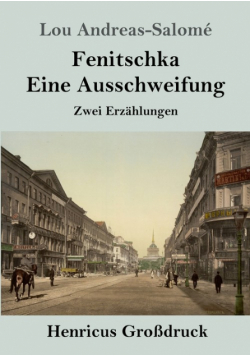 Fenitschka / Eine Ausschweifung (Großdruck)