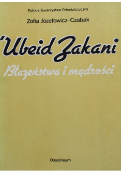 Ubeid Zakani  Błazeństwa i mądrości