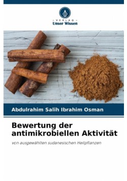 Bewertung der antimikrobiellen Aktivität