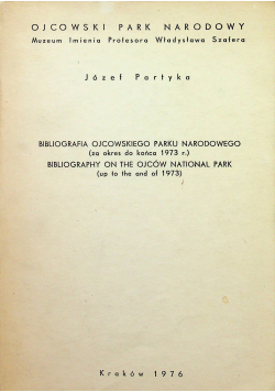 Bibliografia ojcowskiego parku narodowego za okres do końca 1973 r