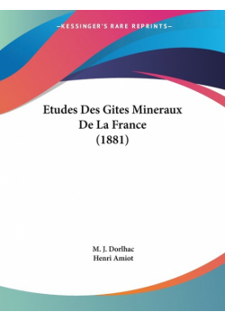 Etudes Des Gites Mineraux De La France (1881)