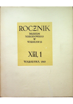 Rocznik Muzeum Narodowego w Warszawie XIII 1