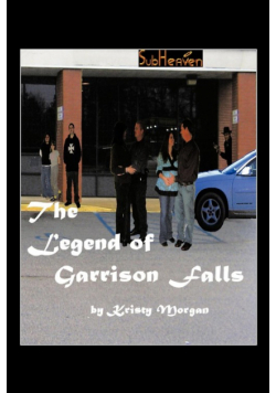 The Legend of Garrison Falls
