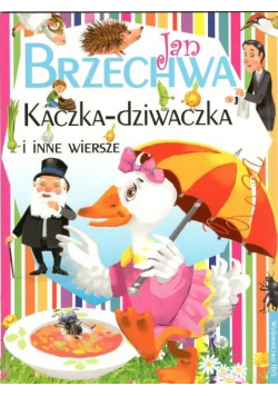 Kaczka-dziwaczka i inne wiersze