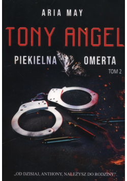 Piekielna omerta. Tony Angel. Tom 2