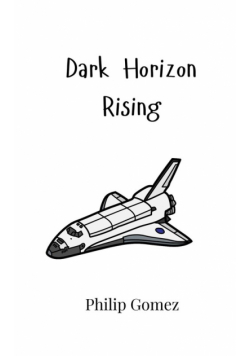 Dark Horizon Rising