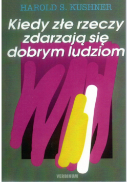 Kiedy złe rzeczy zdarzają się dobrym ludziom