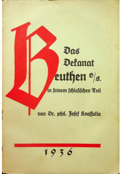 Das Dekanat Beuthen OS in Seinem Schlesischen Teil 1935 r.