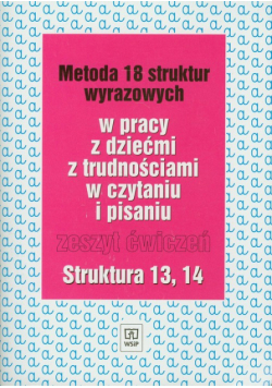 Metoda 18 struktur wyrazowych w pracy z dziećmi z trudnościami w czytaniu i pisaniu