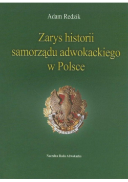 Zarys historii samorządu adwokackiego w Polsce