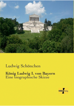 König Ludwig I. von Bayern