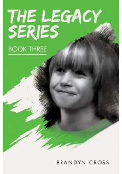 The Legacy Series Book Three