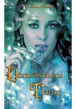 Dornröschens Traum