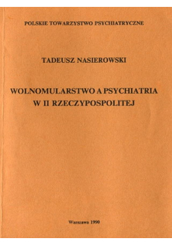 Wolnomularstwo a psychiatria w II Rzeczypospolitej