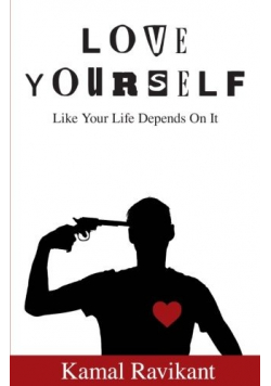 Love yourself Like your life depends on it