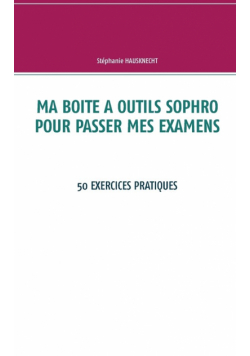 Ma boite à outils sophro pour passer mes examens