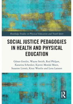 Social Justice Pedagogies in Health and Physical Education