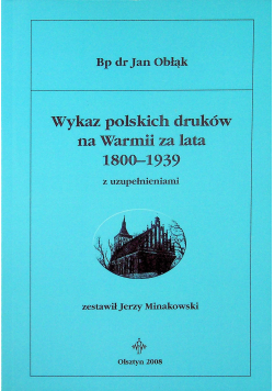 Wykaz polskich druków na Warmii za lata 1800-1939
