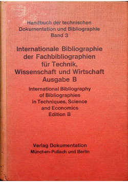 Internationale Bibliographie der Fachbibliographien fur Technik Wissenschaft und Wirtschaft Ausgabe B