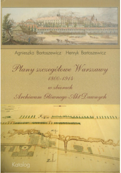 Plany szczegółowe Warszawy 1800-1914