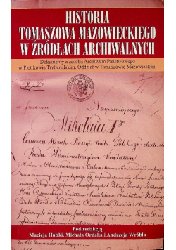 Historia Tomaszowa Mazowieckiego w źródłach archiwalnych