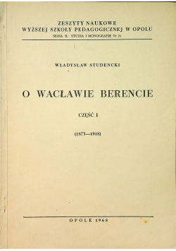 O Wacławie Berencie