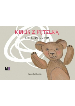 Kubuś z pętelką czyli bajki z sensem