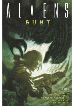 Aliens T.1 Bunt