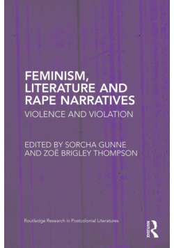 Feminism, Literature and Rape Narratives