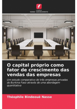 O capital próprio como fator de crescimento das vendas das empresas