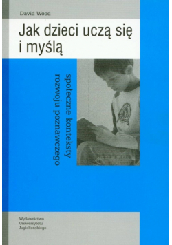 Jak dzieci uczą się i myślą