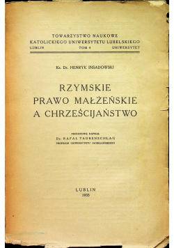 Rzymskie prawo małżeńskie a chrześcijaństwo 1935 r.